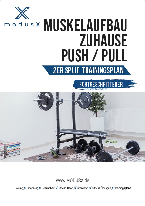 Fortgeschrittener PUSH / PULL Muskelaufbau Trainingsplan für Zuhause