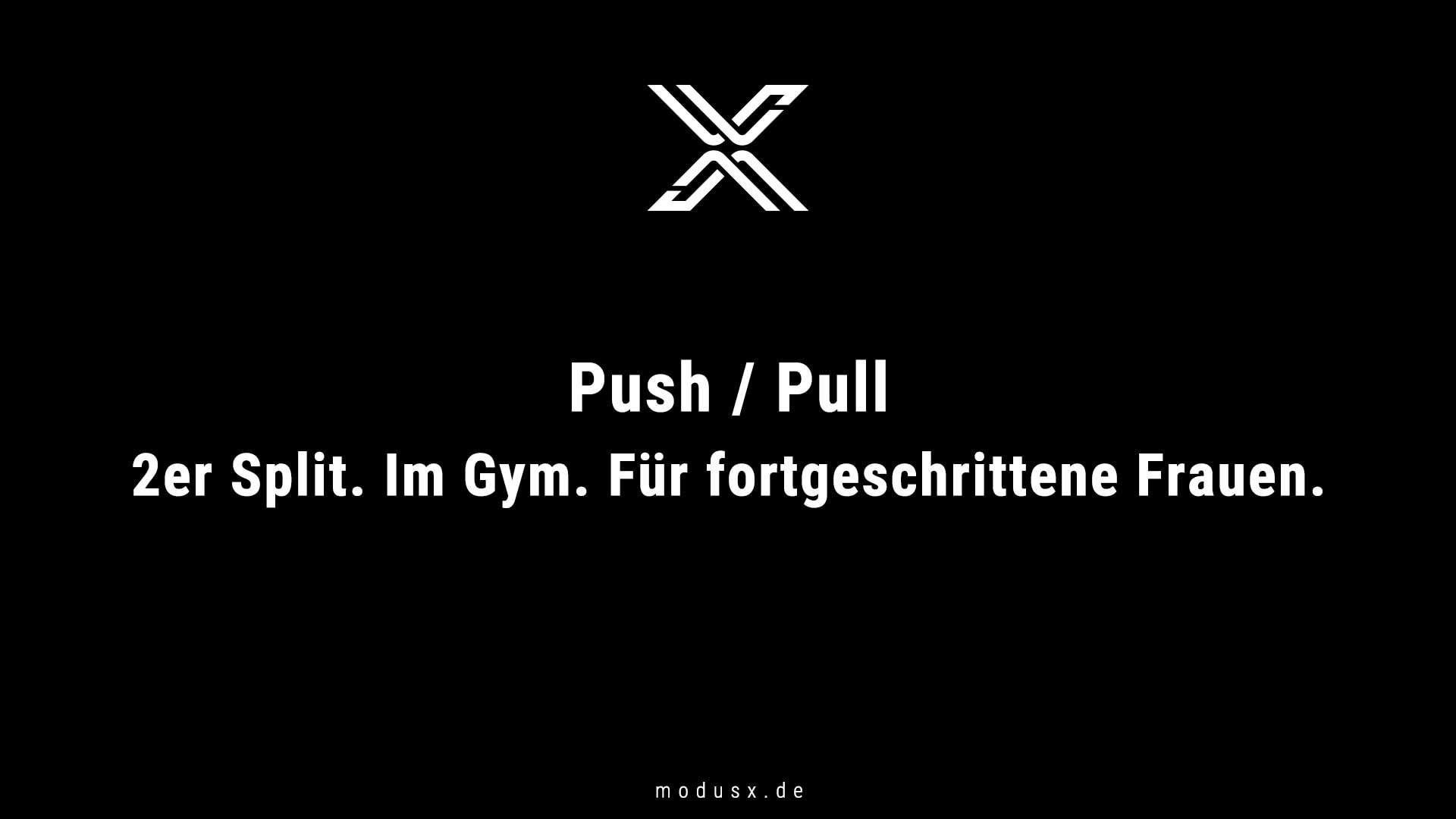 Bild zum Thema Push / Pull im Gym für fortgeschrittene Frauen