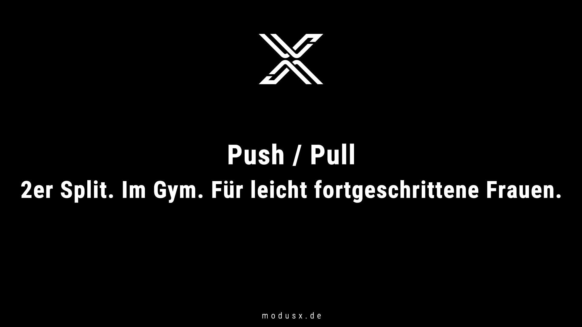 Bild zum Thema Push / Pull im Gym für leicht fortgeschrittene Frauen